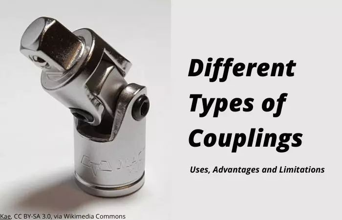 Types of couplings: its uses, advantages and limitations with PDF